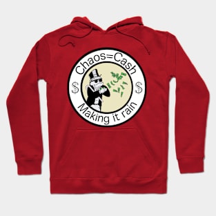 Chaos equals cash Hoodie